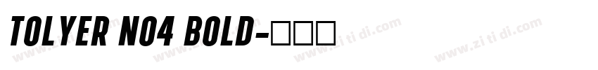 Tolyer No4 Bold字体转换